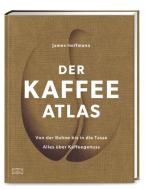 Der Kaffeeatlas di James Hoffmann edito da ZS Verlag