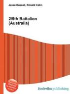 2/9th Battalion (australia) di Jesse Russell, Ronald Cohn edito da Book On Demand Ltd.