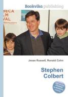 Stephen Colbert di Jesse Russell, Ronald Cohn edito da Book On Demand Ltd.