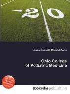 Ohio College Of Podiatric Medicine edito da Book On Demand Ltd.