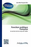 Fonction publique française edito da FastBook Publishing
