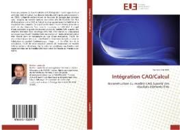 Intégration CAO/Calcul di Borhen LOUHICHI edito da Editions universitaires europeennes EUE