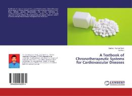 A Textbook of Chronotherapeutic Systems for Cardiovascular Diseases di Santosh Kumar Rada, Sujitha P edito da LAP Lambert Academic Publishing