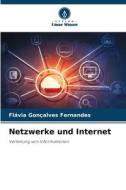 Netzwerke und Internet di Flávia Gonçalves Fernandes edito da Verlag Unser Wissen