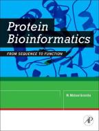 Protein Bioinformatics: From Sequence to Function di M. Michael Gromiha edito da ACADEMIC PR INC