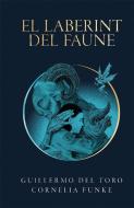 El laberint del faune di Cornelia Caroline Funke, Guillermo del Toro edito da Edicions Bromera, S.L.