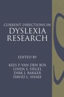 Current Directions in Dyslexia Research di Den Bos Et van edito da Taylor & Francis Ltd