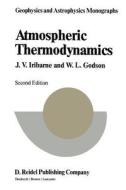 Atmospheric Thermodynamics di J. V. Iribarne edito da Springer Netherlands