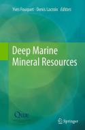 Deep Marine Mineral Resources edito da Springer Netherlands