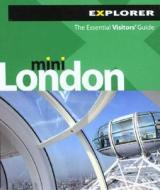 London Mini Explorer di Explorer Publishing edito da Explorer Group