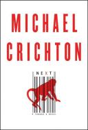Next di Michael Crichton edito da HARPERCOLLINS