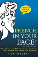 French In Your Face! di Luc Nisset edito da McGraw-Hill Education