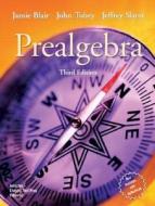 Prealgebra di John Tobey, Jeffrey Slater, Jamie Blair edito da Pearson Education (us)