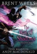 The Way of Shadows: The Graphic Novel di Brent Weeks edito da YEN PR