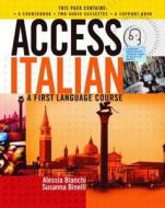 Access Italian: A First Language Course di Susanna Binelli, Alessia Bianchi edito da Routledge