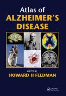 Atlas Of Alzheimer's Disease di Howard Feldman edito da Taylor & Francis Ltd