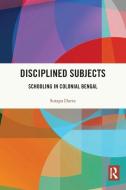 Disciplined Subjects di Sutapa Dutta edito da Taylor & Francis Ltd