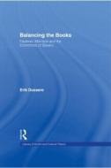 Balancing the Books di Erik Dussere edito da Taylor & Francis Ltd
