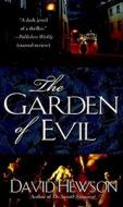 The Garden of Evil di David Hewson edito da Dell