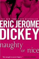 Naughty or Nice di Eric Jerome Dickey edito da NEW AMER LIB