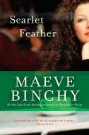 Scarlet Feather di Maeve Binchy edito da NEW AMER LIB