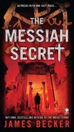 The Messiah Secret di James Becker edito da PUT