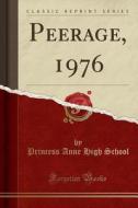 Peerage, 1976 (Classic Reprint) di Princess Anne High School edito da Forgotten Books