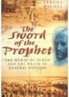 Sword of the Prophet di Fergus Nicoll edito da The History Press Ltd