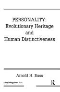 Personality: Evolutionary Heritage and Human Distinctiveness di Arnold H. Buss edito da Taylor & Francis Inc