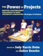 The Power Of Projects edito da Teachers' College Press