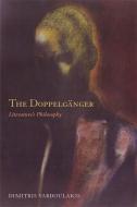 The Doppelganger di Dimitris Vardoulakis edito da Fordham University Press