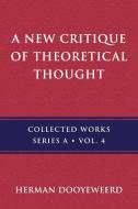 A New Critique of Theoretical Thought, Vol. 4 di Herman Dooyeweerd edito da Paideia Press