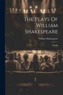 The Plays Of William Shakespeare: Hamlet di William Shakespeare edito da LEGARE STREET PR