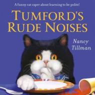 Tumford's Rude Noises di Nancy Tillman edito da Pan Macmillan