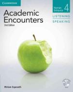 Academic Encounters Level 4 Student's Book Listening And Speaking With Dvd di Miriam Espeseth edito da Cambridge University Press