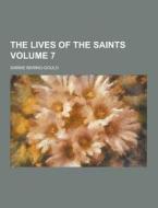 The Lives Of The Saints Volume 7 di Sabine Baring-Gould edito da Theclassics.us