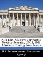 Acid Rain Advisory Committee Meeting edito da Bibliogov