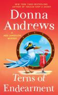 Terns of Endearment: A Meg Langslow Mystery di Donna Andrews edito da ST MARTINS PR