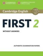 Cambridge English First 2 Student's Book without answers di Cambridge English Language Assessment edito da Cambridge University Press