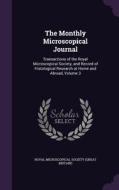 The Monthly Microscopical Journal edito da Palala Press