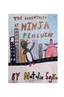The Adventures Of Ninja Penguin di Natalie Sojka edito da Blurb