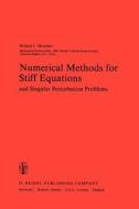 Numerical Methods for Stiff Equations and Singular Perturbation Problems di A. Miranker edito da Springer Netherlands