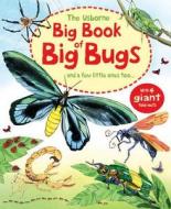 Big Book of Big Bugs di Emily Bone edito da Usborne Publishing Ltd