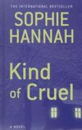 Kind of Cruel di Sophie Hannah edito da Thorndike Press