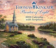 Thomas Kinkade Painter Of Light With Scripture 2018 Day-to-day Calendar di Thomas Kinkade edito da Andrews Mcmeel Publishing