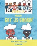 Patrick Puckle & Friends Present Got Us Cookin' di Ben Popp edito da Createspace