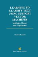 Learning to Classify Text Using Support Vector Machines di Thorsten Joachims edito da Springer US