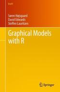 Graphical Models with R di David Edwards, Søren Højsgaard, Steffen Lauritzen edito da Springer New York