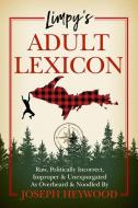 Limpy's Adult Lexicon di Joseph Heywood edito da LYONS PR