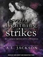 Where Lightning Strikes di A. L. Jackson edito da Tantor Audio